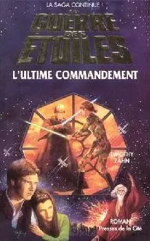 Star Wars : Presses de la cité - L\'Ultime commandement