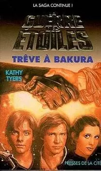 Star Wars : Presses de la cité - Trêve à Bakura