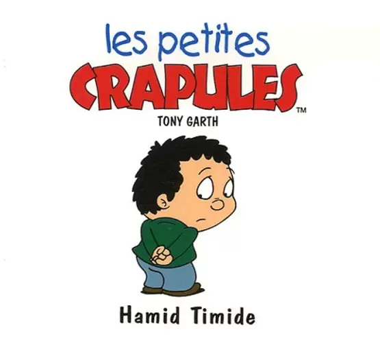 Les petites crapules - Hamid Timide