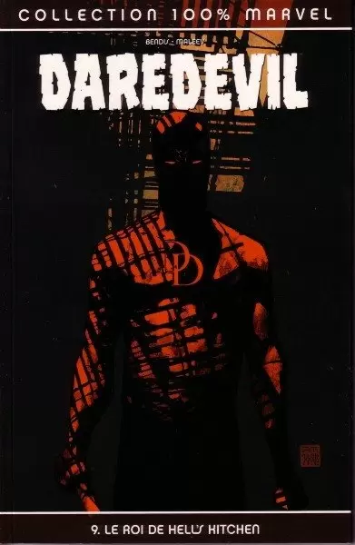 Daredevil - 100% Marvel (1ère série) - Le roi de Hell\'s Kitchen