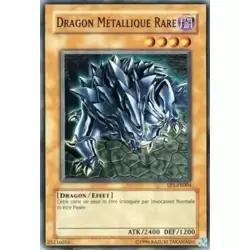 Dragon Métallique Rare