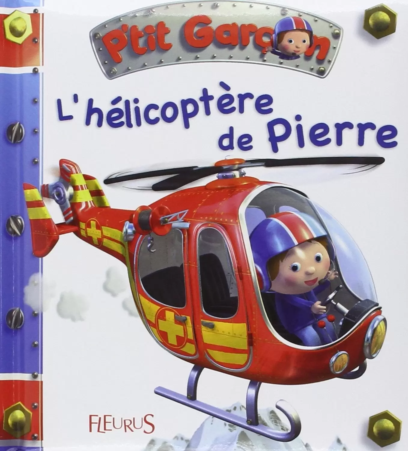 Collection P\'tit Garçon - L\'hélicoptère de Pierre