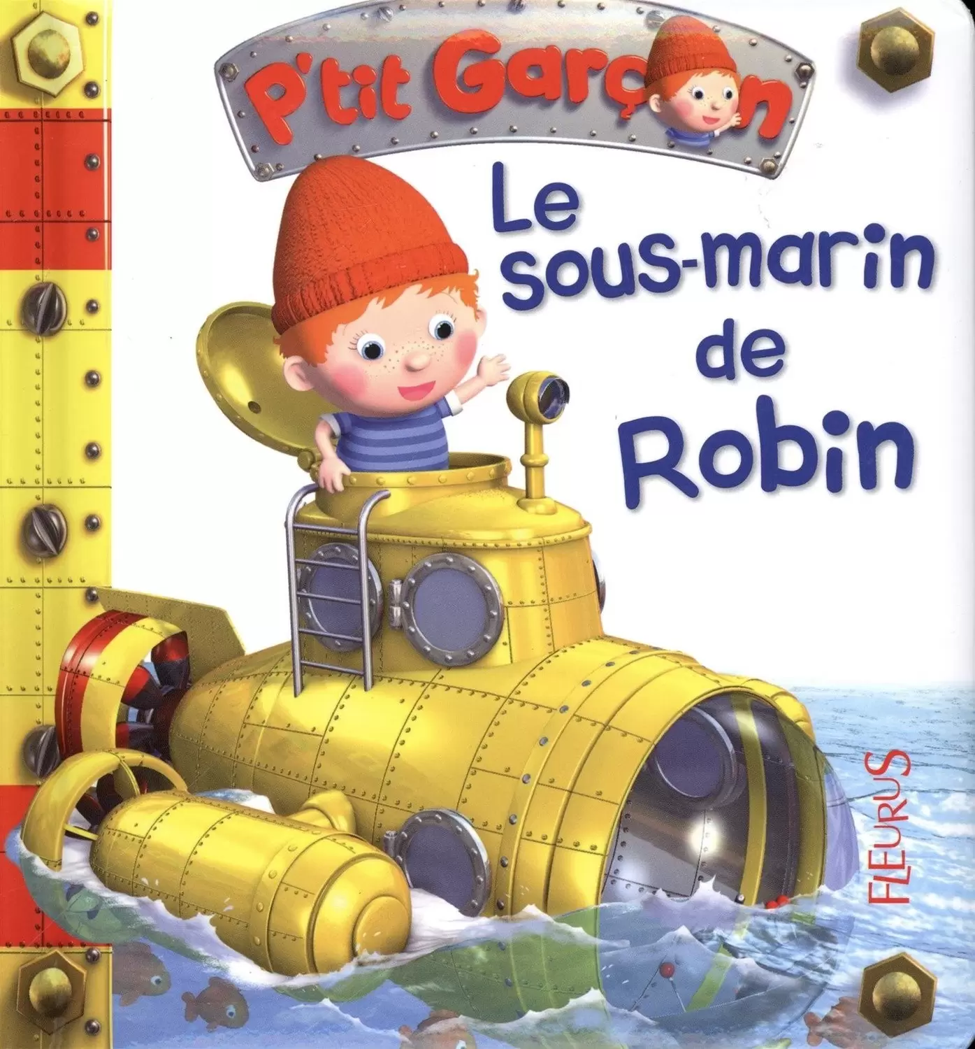 Collection P\'tit Garçon - Le sous-marin de Robin