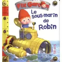 Le sous-marin de Robin
