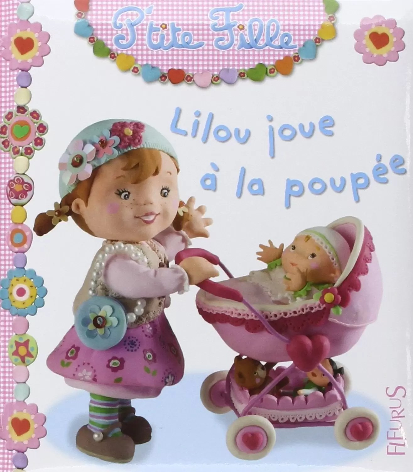 Collection P\'tite Fille - Lilou joue à la poupée