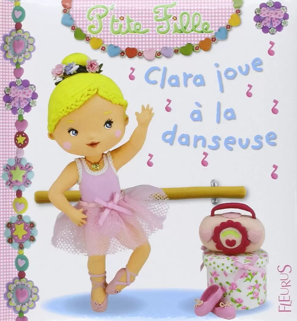 Collection P\'tite Fille - Clara joue à la danseuse
