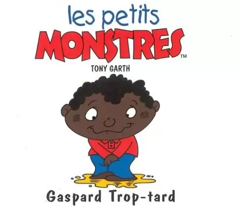 Les petites crapules - Gaspard Trop Tard