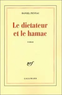 Daniel Pennac - Le Dictateur et le Hamac