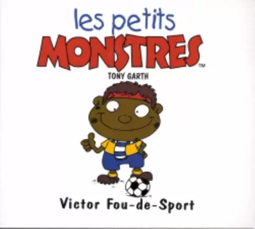 Les petites crapules - Victor Fou-de-Sport