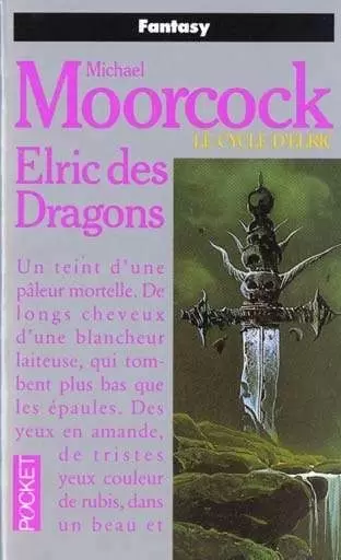 Mickael Moorcock - Elric Des Dragons