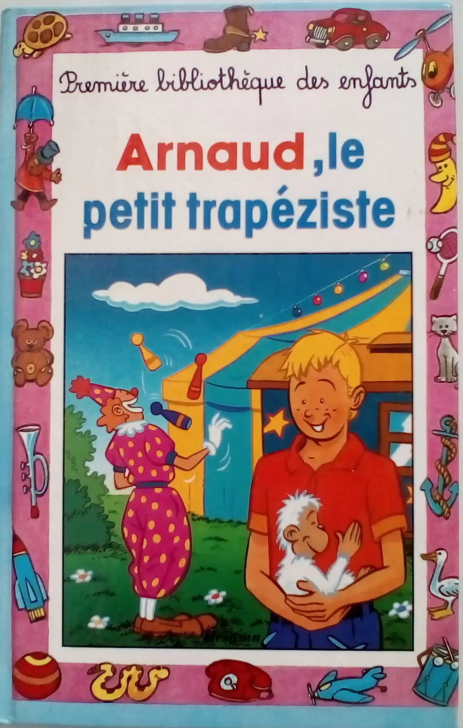 Collection Mini-Club - Arnaud, le petit trapéziste