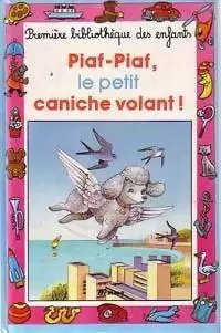 Collection Mini-Club - Piaf-Piaf, le petit caniche volant