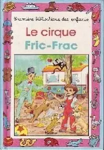 Collection Mini-Club - Le cirque Fric-Frac