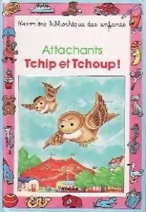 Collection Mini-Club - Attachants Tchip et Tchoup !