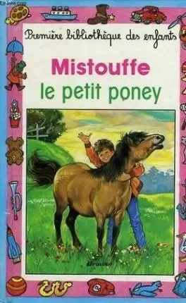 Collection Mini-Club - Mistouffe, le petit poney