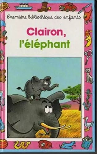 Collection Mini-Club - Clairon l\'éléphant