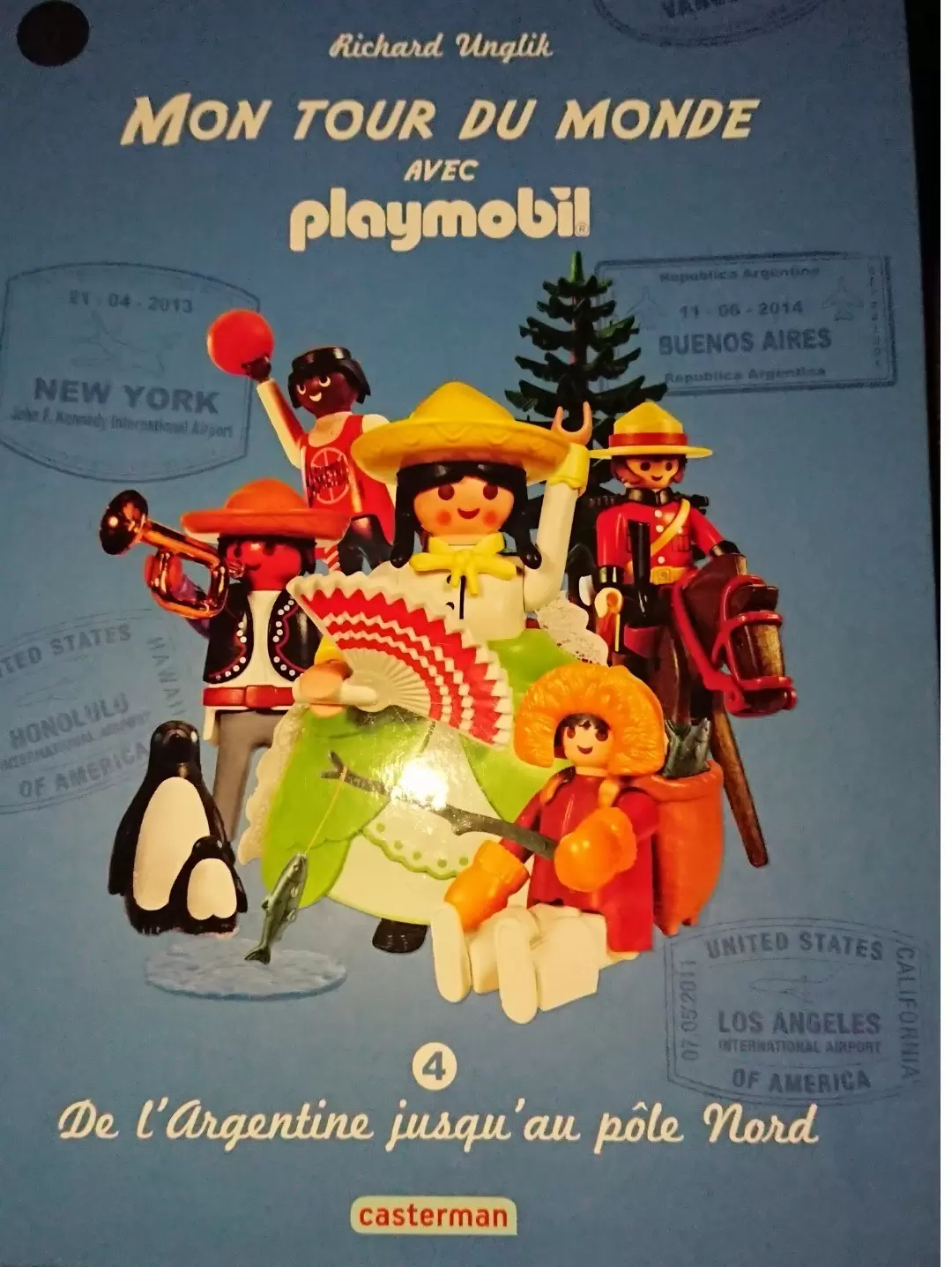 Livres Playmobil - Mon tour du monde avec Playmobil  : De l\'Argentine jusqu\'au Pôle Nord