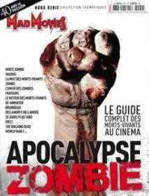 Mad Movies - Hors-série - Apocalypse Zombie