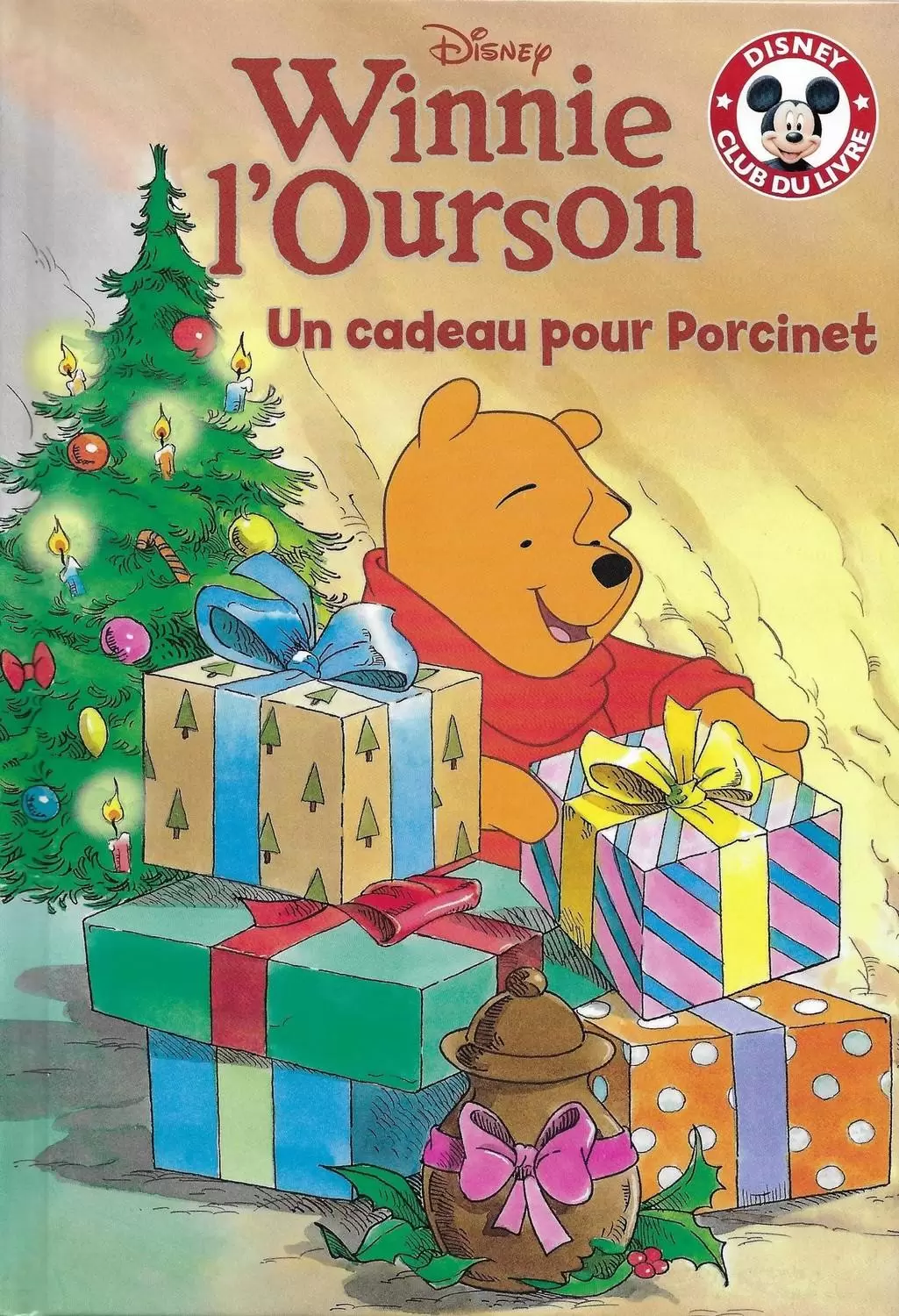Mickey Club du Livre - Winnie l\'ourson - Un cadeau pour Porcinet