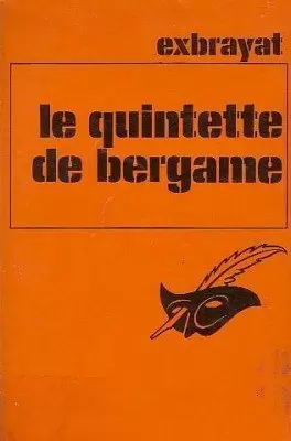 Charles Exbrayat - Le quintette de Bergame