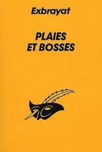 Charles Exbrayat - Plaies et bosses