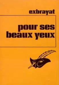 Charles Exbrayat - Pour ses beaux yeux
