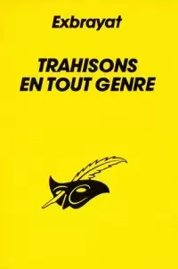 Charles Exbrayat - Trahisons en tout genre