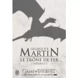 Le Trône de Fer - l'Intégrale 03