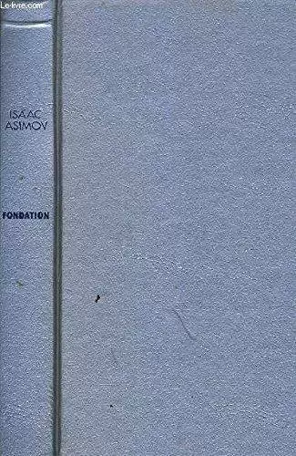 Isaac Asimov - Fondation