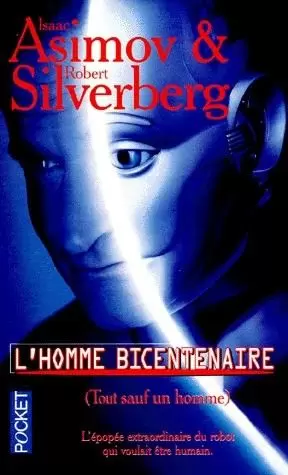 Isaac Asimov - L\'Homme bicentenaire