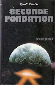 Isaac Asimov - Seconde Fondation