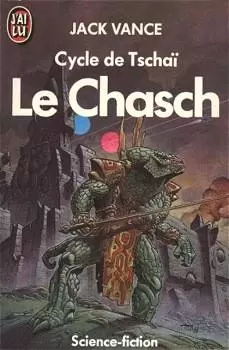 Jack Vance - Cycle de Tschai 01 - Le Chasch