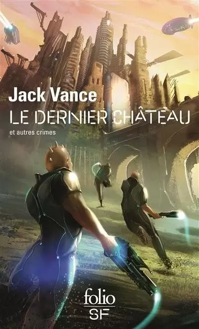 Jack Vance - Le Dernier Château et autres crimes