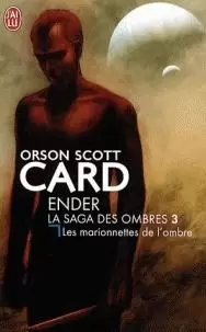 Orson Scott Card - Les Marionnettes De L\'ombre