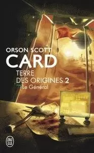 Orson Scott Card - Terre Des Origines 02 - Le Général