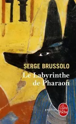 Serge Brussolo - Le labyrinthe de Pharaon