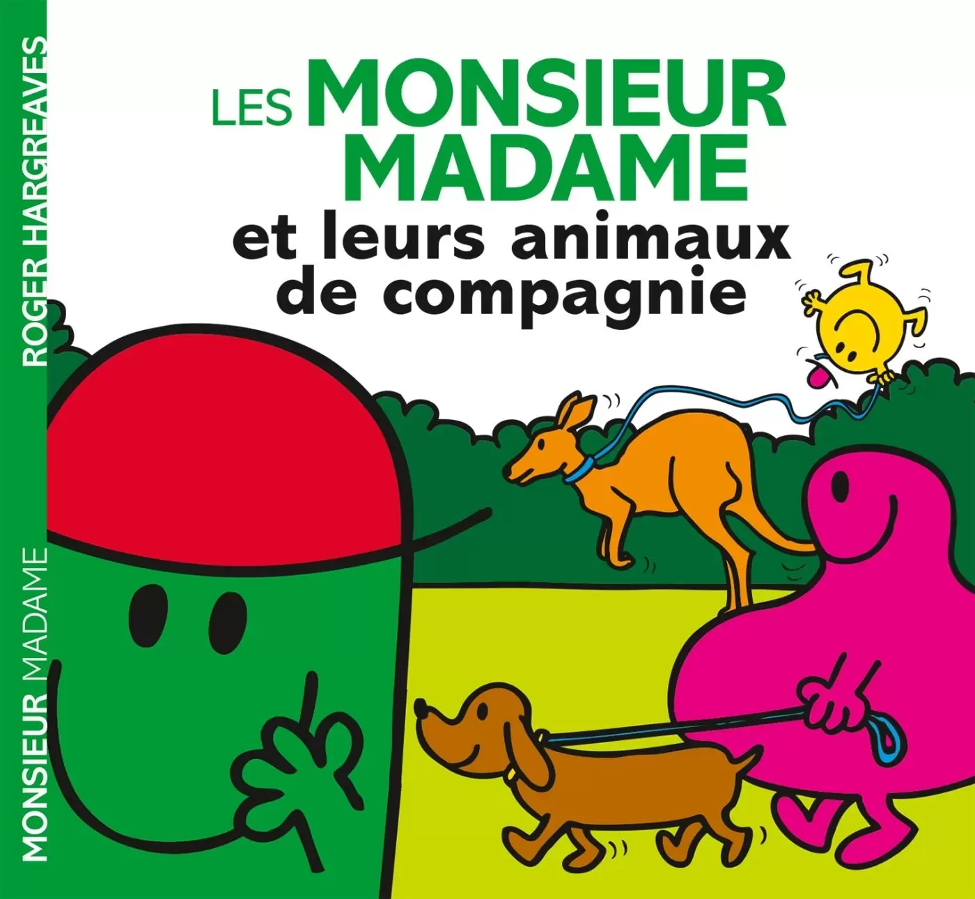 Aventures Monsieur Madame - Les Monsieur Madame et leurs animaux de compagnie