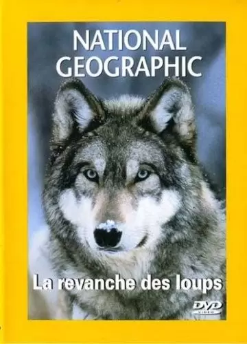 Autres Films - National Geographic - La revanche des loups