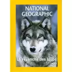 National Geographic - La revanche des loups
