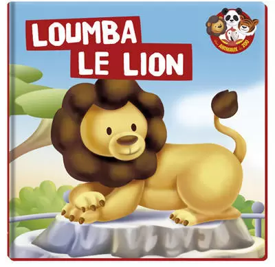 Mes animaux du Zoo - Loumba Le Lion