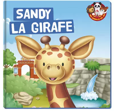 Mes animaux du Zoo - Sandy La Girafe