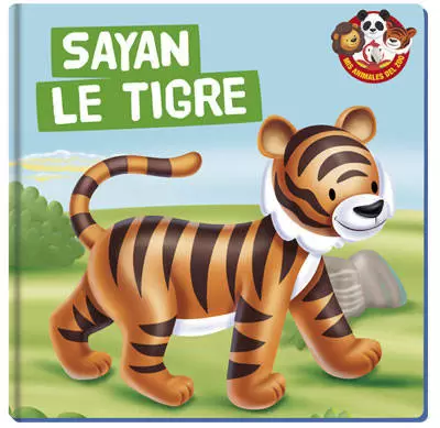 Mes animaux du Zoo - Sayan Le Tigre