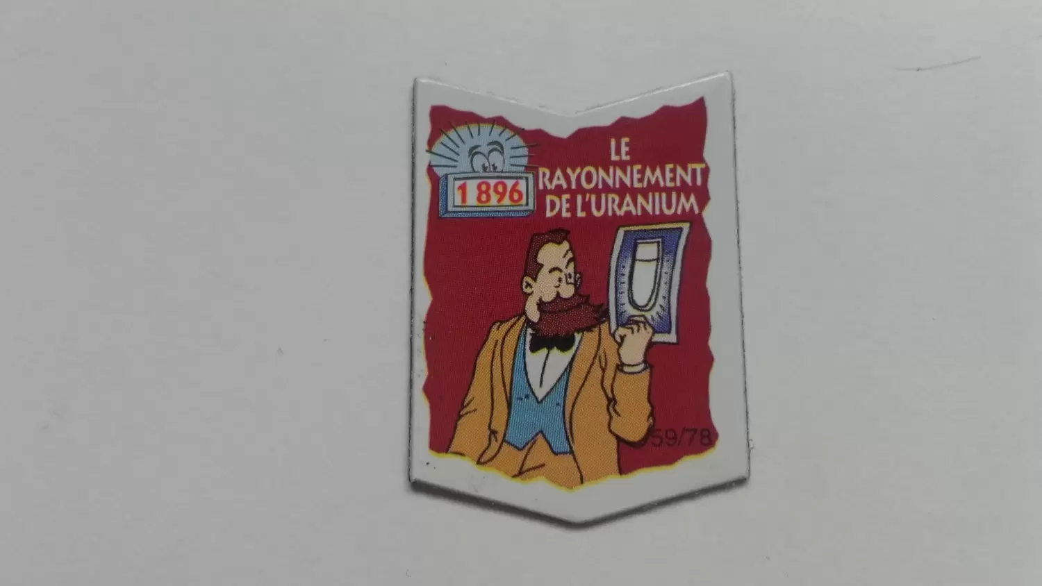 Magnets Le Gaulois - Il était une fois Les Découvreurs - Le Rayonnement de l\'Uranium