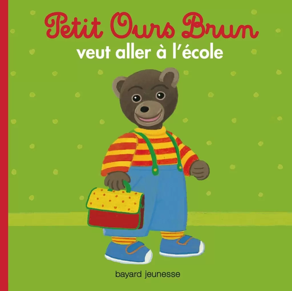 Petit Ours Brun - Petit Ours Brun veut aller à l\'école