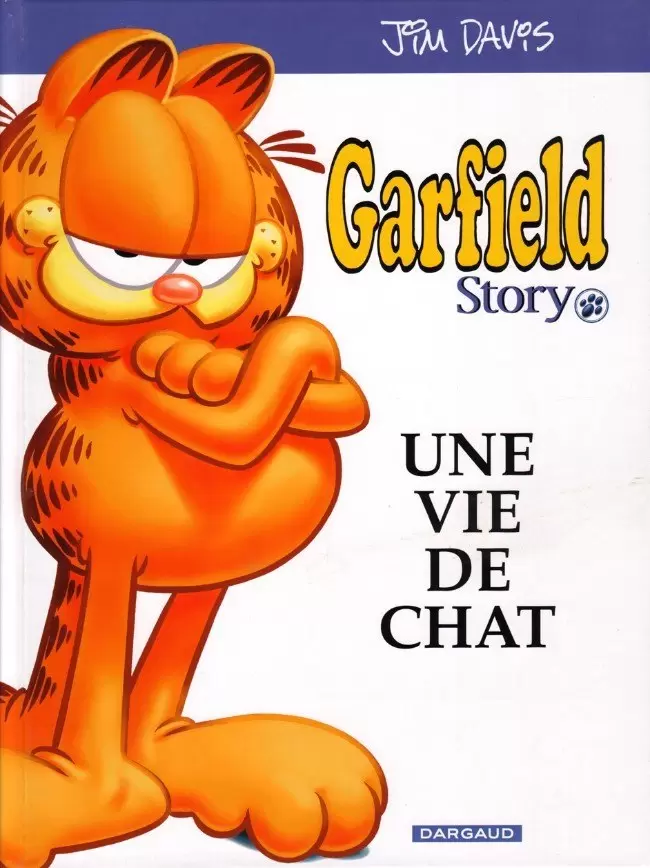 Garfield - Garfield Story - Une vie de chat