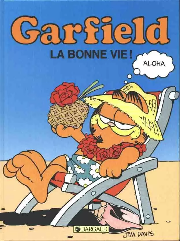 Garfield - La bonne vie !