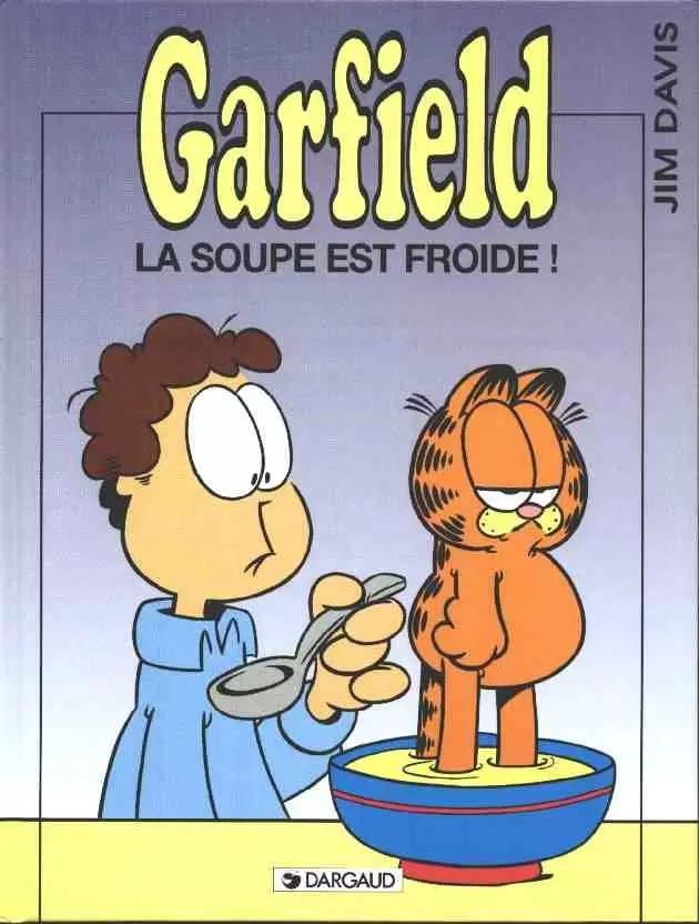 Garfield - La soupe est froide !