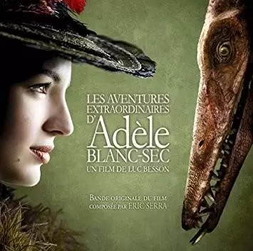 Bande originale de films, jeux vidéos et séries TV - Les Aventures extraordinaires d\'Adèle Blanc-Sec