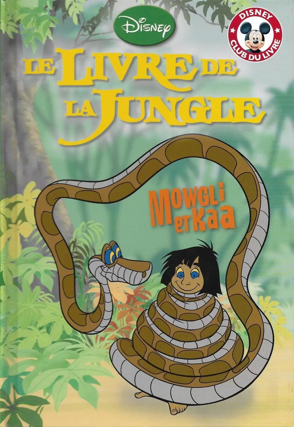 Mickey Club du Livre - Le Livre de la Jungle - Mowgli et Kaa