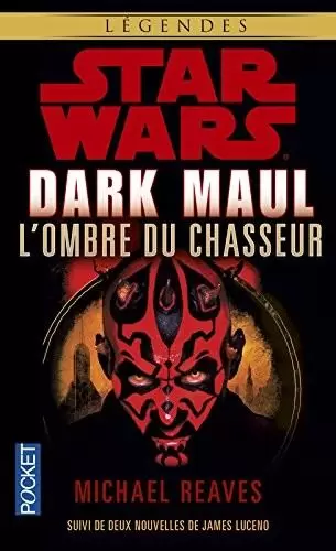 Star Wars : Pocket - Dark Maul : L\'Ombre du Chasseur